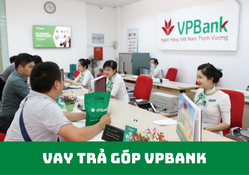 Vay trả góp VPBank